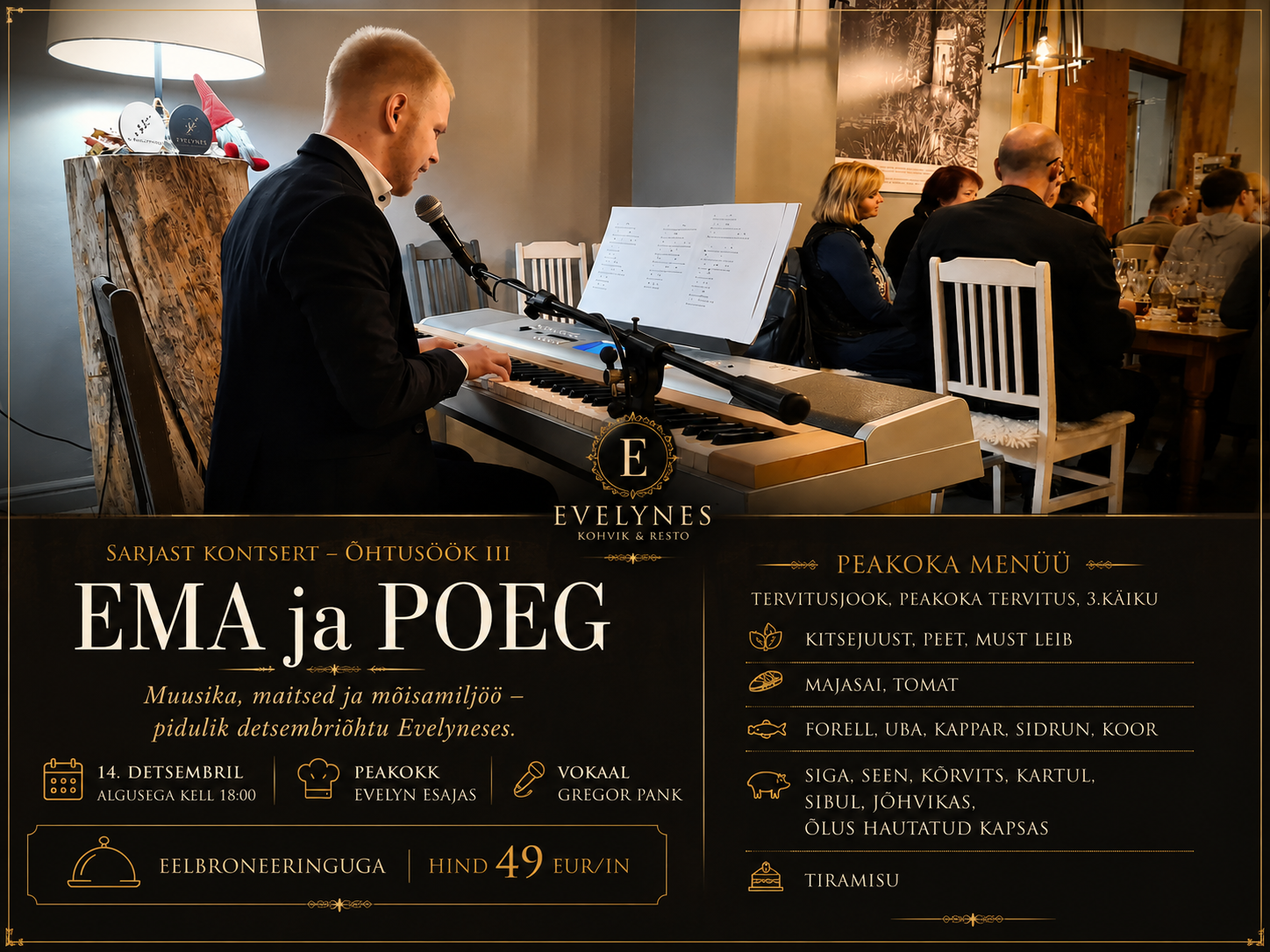 Kontsert-õhtusöök III EMA ja POEG Evelyneses
